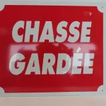 Panneau aluminium chasse gardee